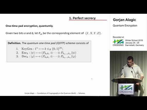 CROSSING Winter School 2016: Gorjan Alagic - Quantum Encryption
