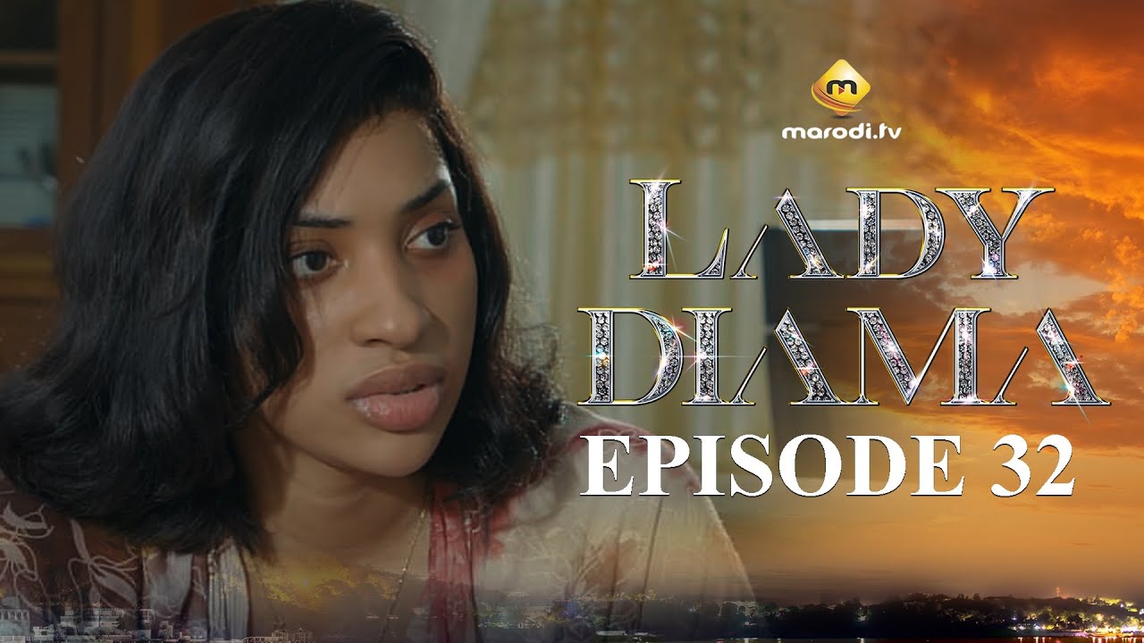 Lady Diama Saison 1 Épisode 32 VOSTFR – Émotions Intenses sur Marodi TV 🇸🇳