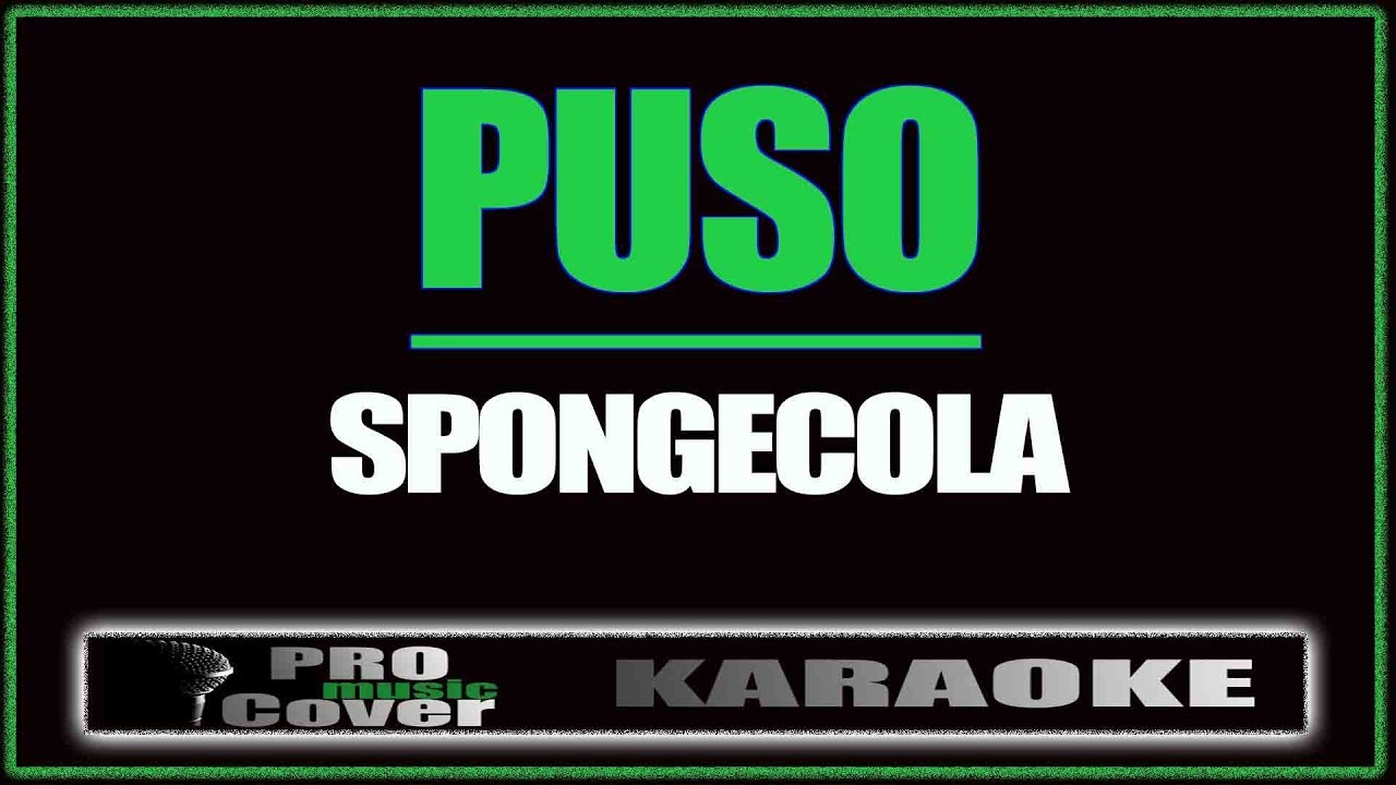 Puso - SPONGECOLA Karaoke 🎤