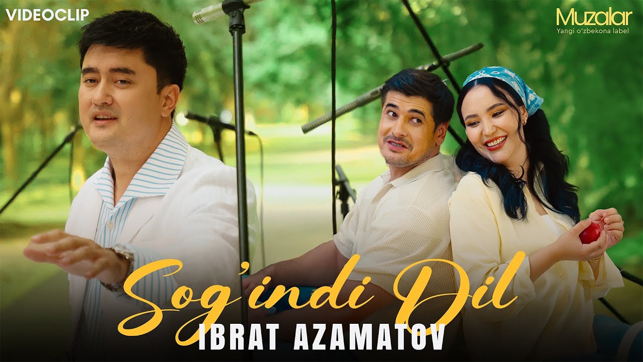 Ibrat Azamatov - Sog'indi Dil (2025 Video) 🎶