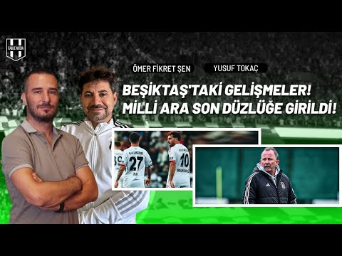 Beşiktaş'taki Gelişmeler, Milli Ara Son Düzlüğe Girildi | #beşiktaş #bjk #beşiktaşhaberleri #spor