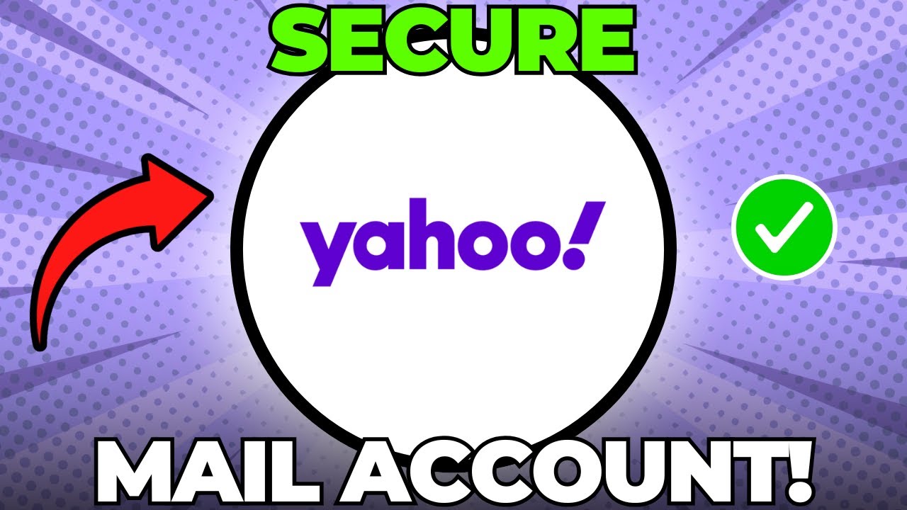 Secure Your Yahoo Email Quickly & Easily 🔒