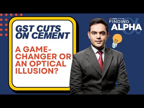 Centre Proposes 2 GST Slabs & A Special Rate Of 40%: How Will GST Cuts Impact Indian Cement Sector?