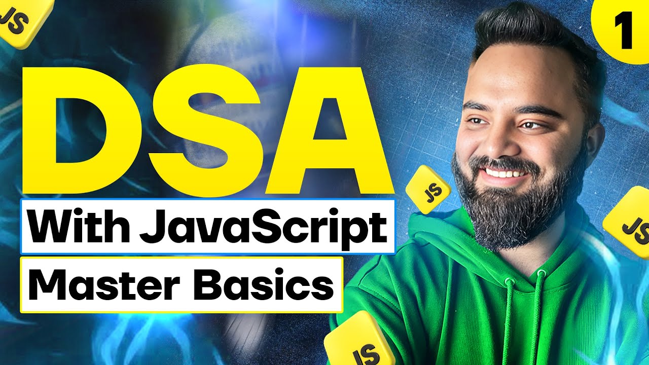 Master the Basics | DSA with JavaScript | Part 1