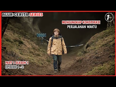 KONSPIRASI PERJALANAN WAKTU YANG SANGAT TIDAK MASUK AKAL DAN DILUAR NALAR MANUSIA / ALUR DARK PART 1