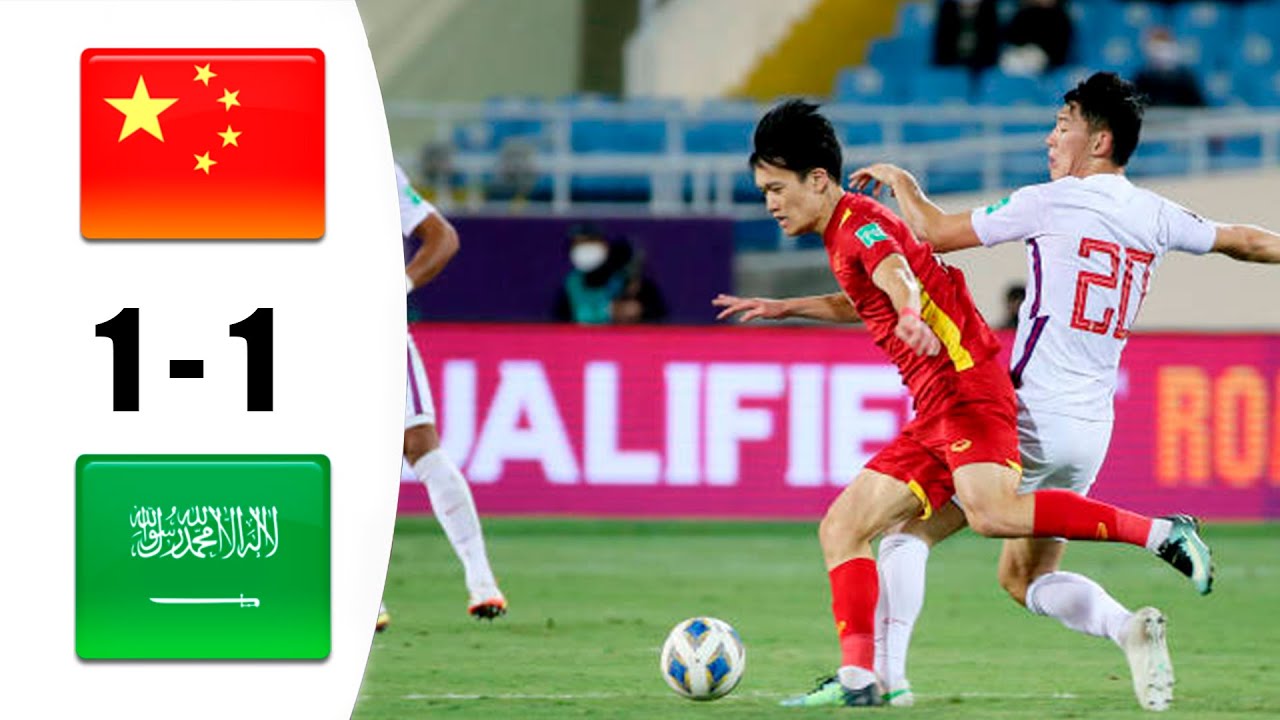 China vs Saudi Arabia 1-1 Highlights | Exciting World Cup 2022 Qualifier Match 🇸🇦🇨🇳