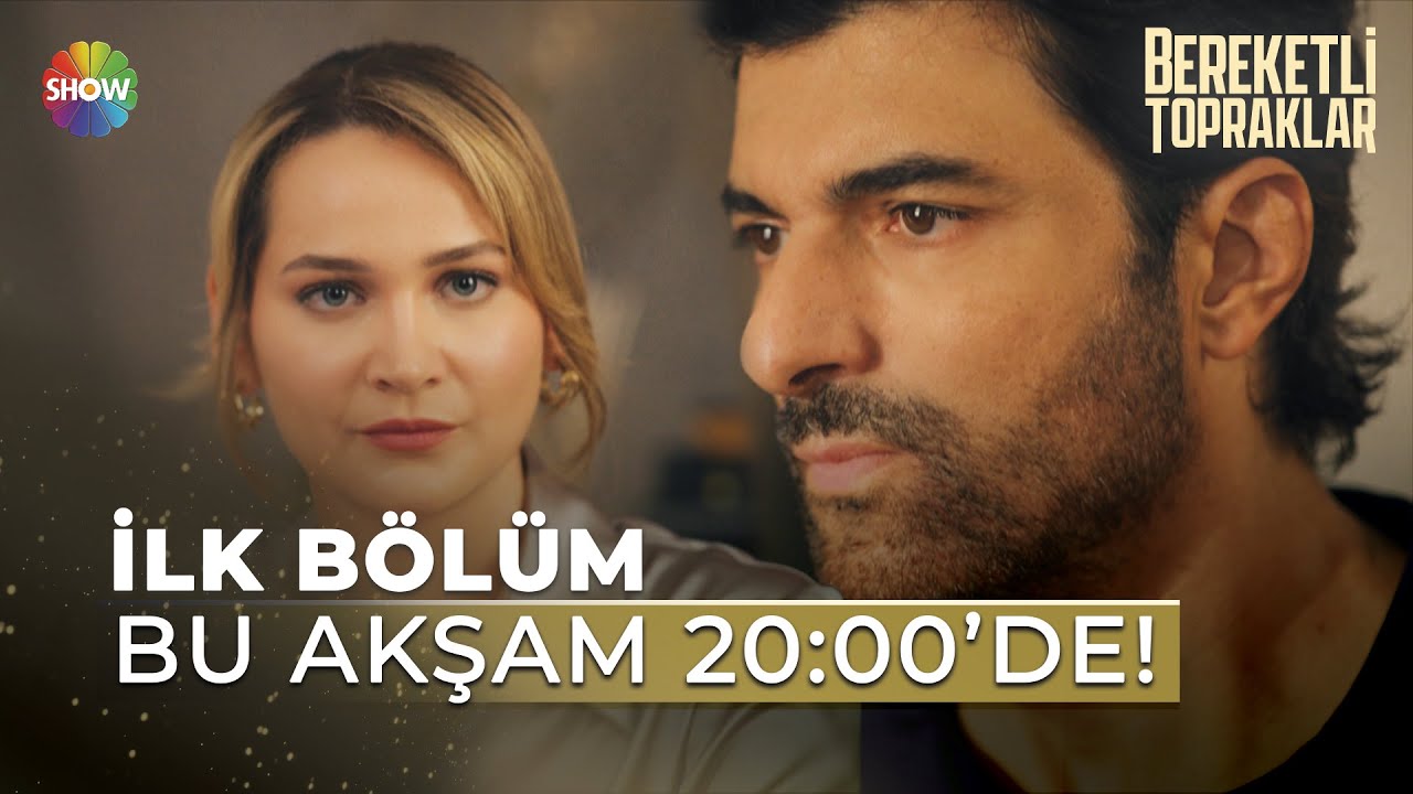 Bereketli Topraklar 3 Başlıyor! Bu Akşam Show TV'de Yeni Bölümle Sizi Bekliyor 🌾