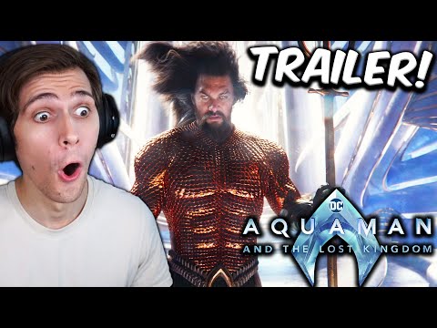 Aquaman and the Lost Kingdom (2023) - Official Trailer REACTION!! (Aquaman 2)