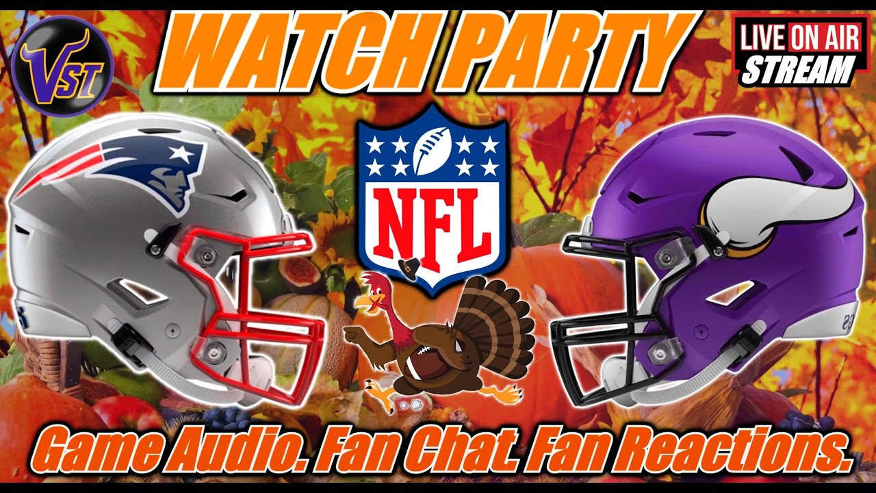 Vikings vs Patriots LIVE 🏈 Watch Party & Fan Reactions
