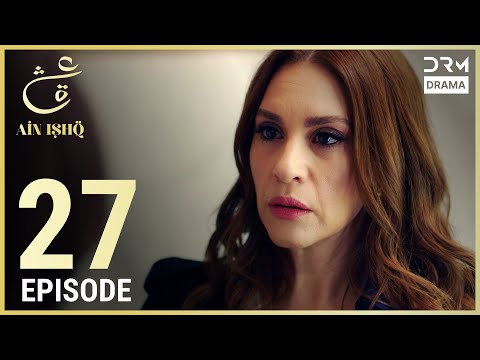 Ain Ishq | Episode 27 | One Love Turkish Drama Urdu Dubbed | UD1O