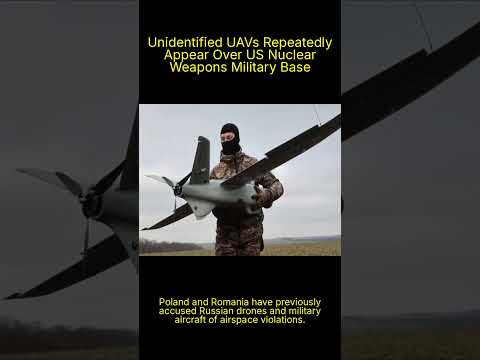 Unidentified UAVs Repeatedly Appear Over US Nuclear Weapons Military Base