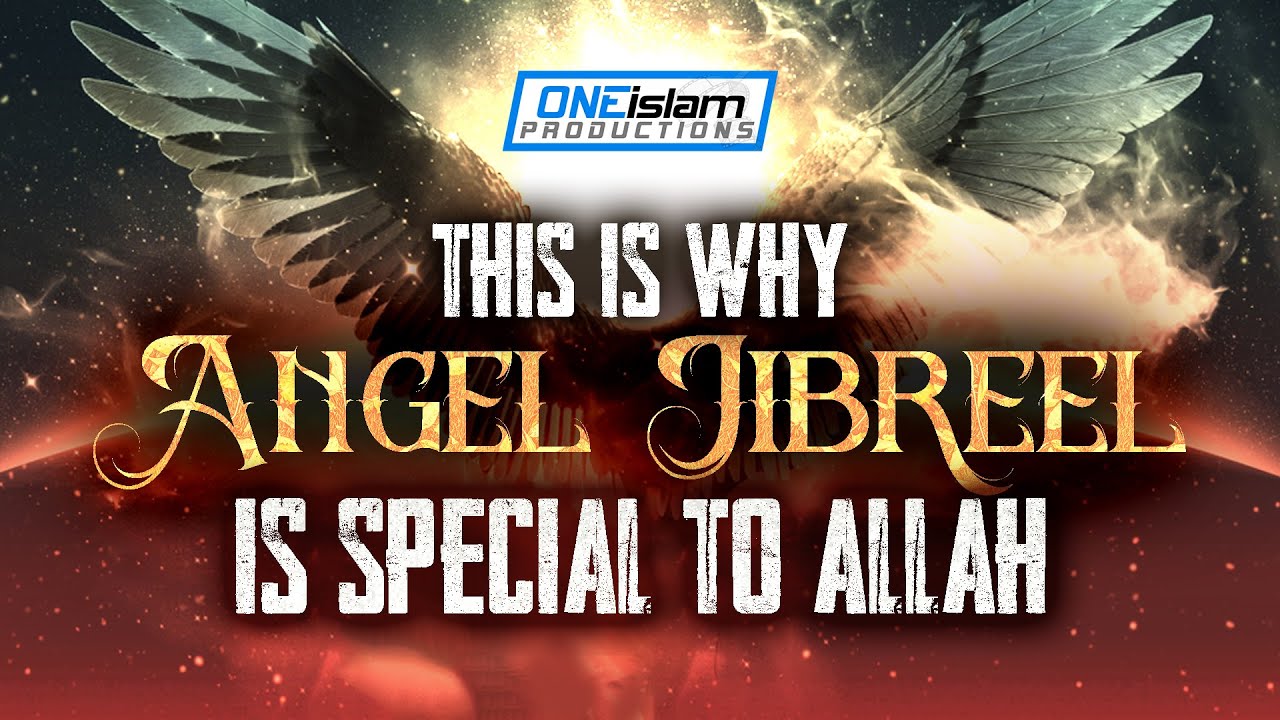 Why Angel Jibreel Is Special to Allah ✨