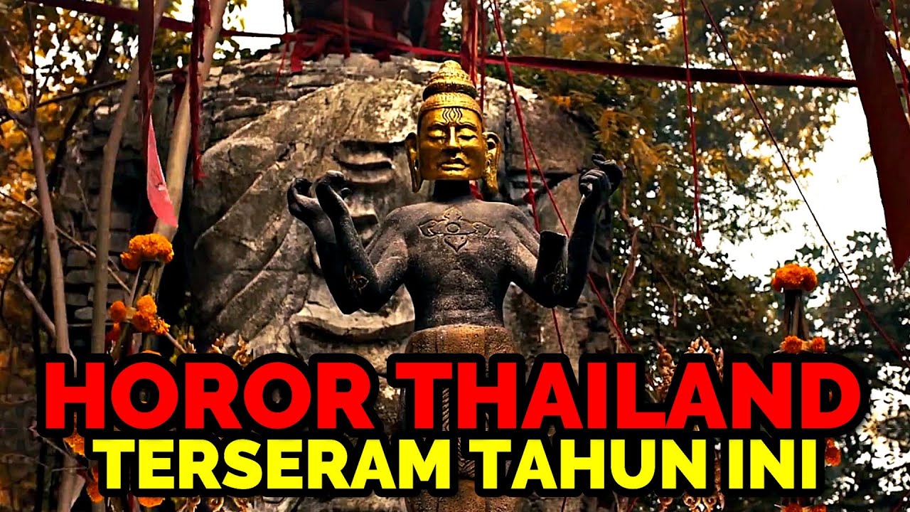 Film Horor Thailand Paling Menyeramkan 2023 🎬