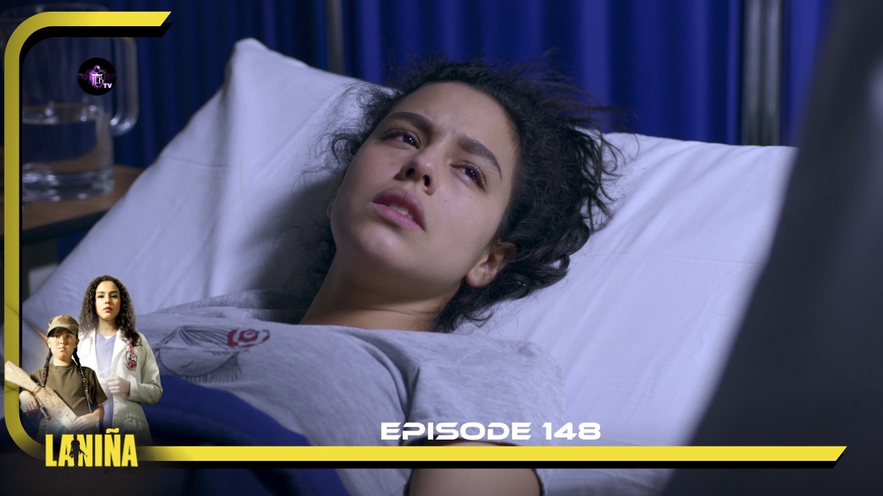 LA NIÑA Episode 148 en Français HD
