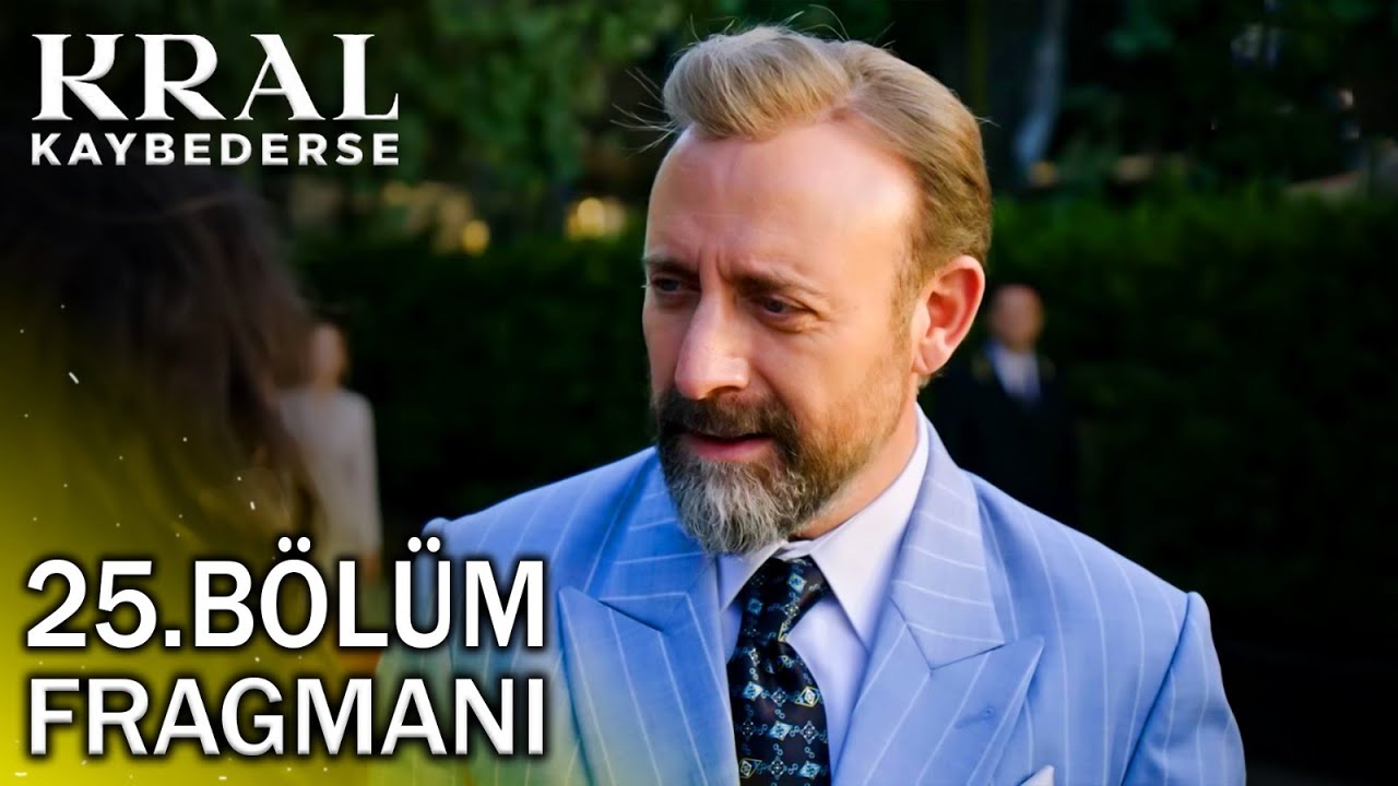 Kral Kaybederse 25. Bölüm Fragmanı ve Analizleri | Heyecan Dorukta 👑