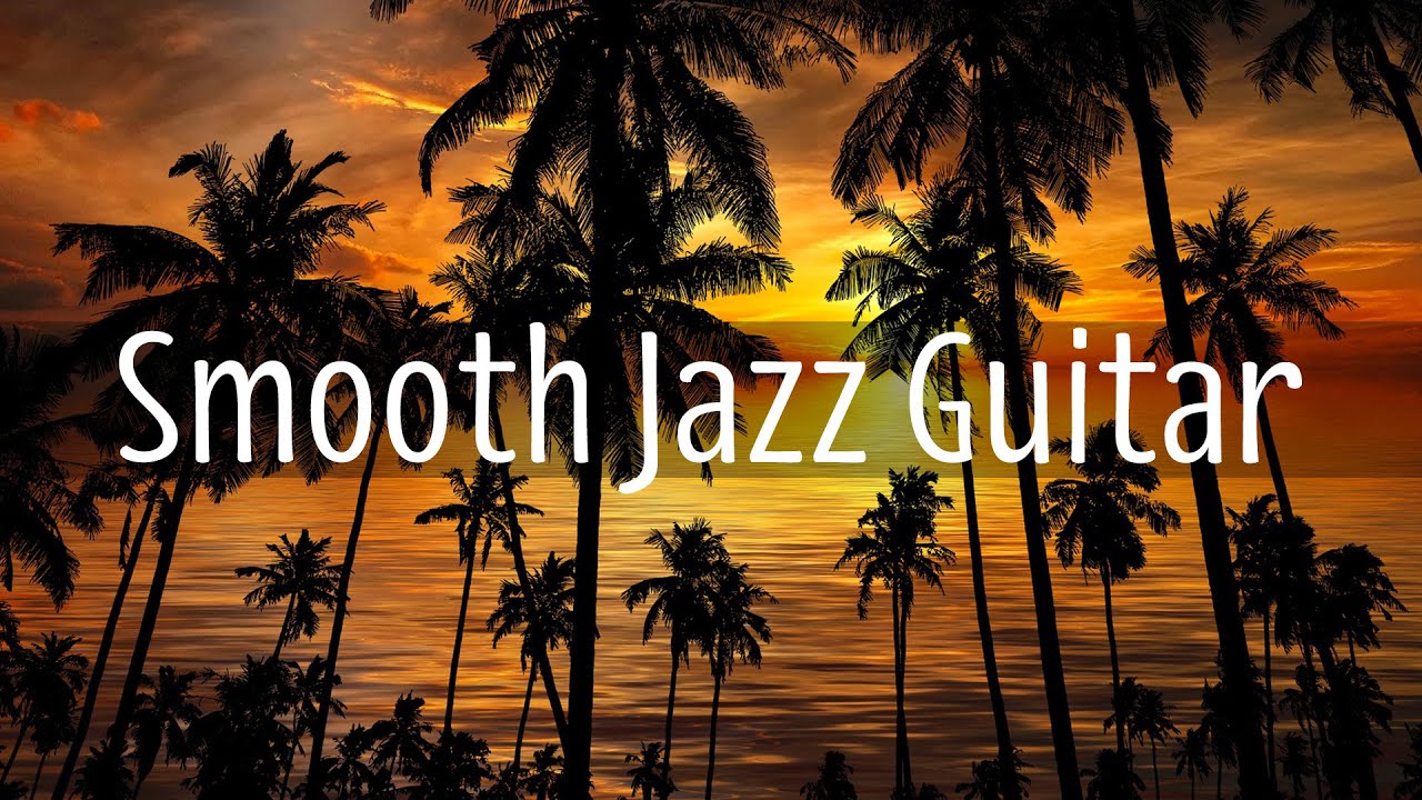 Smooth Jazz Guitar | Good Vibes Music to Read, Relax, or Working | Restaurant & Lounge Bar Music
