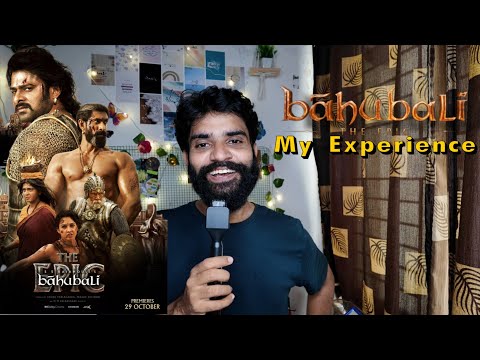 Bahubali The Epic - My Experience By Fdfs With Mogi