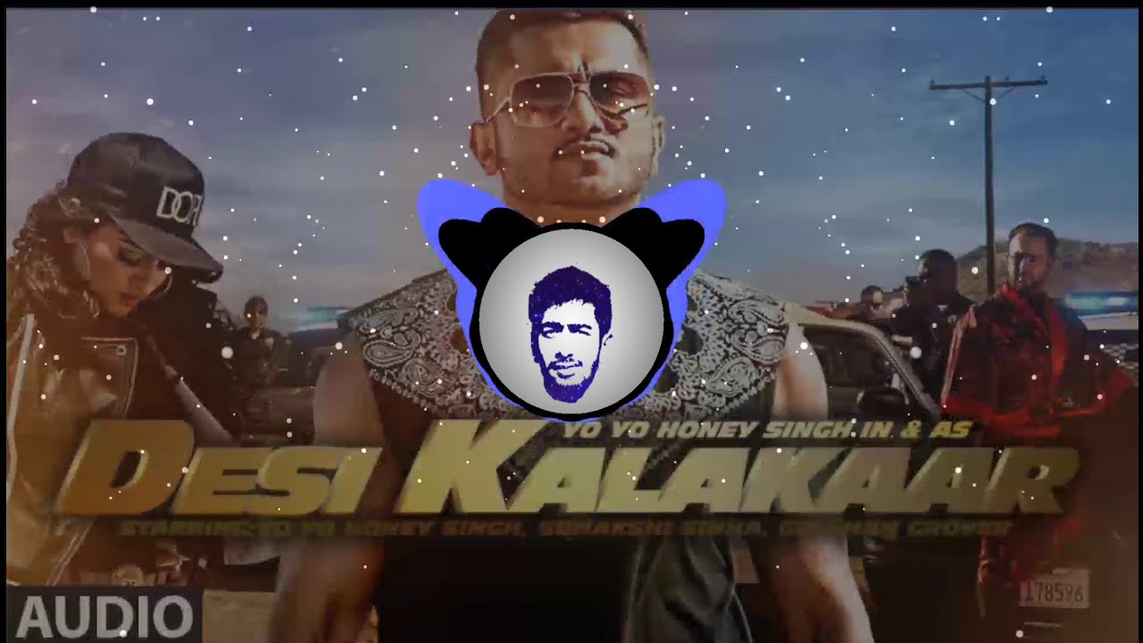 Desi Kalakaar (Bass Boosted) || Yo Yo Honey Singh 🎶