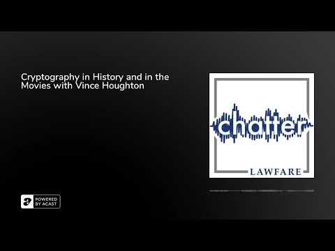 Cryptography in History and in the Movies with Vince Houghton