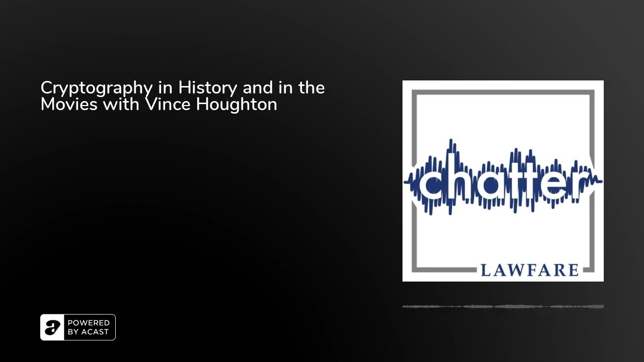 Unlocking Secrets: The Fascinating History of Cryptography & Its Movie Mystique with Vince Houghton π