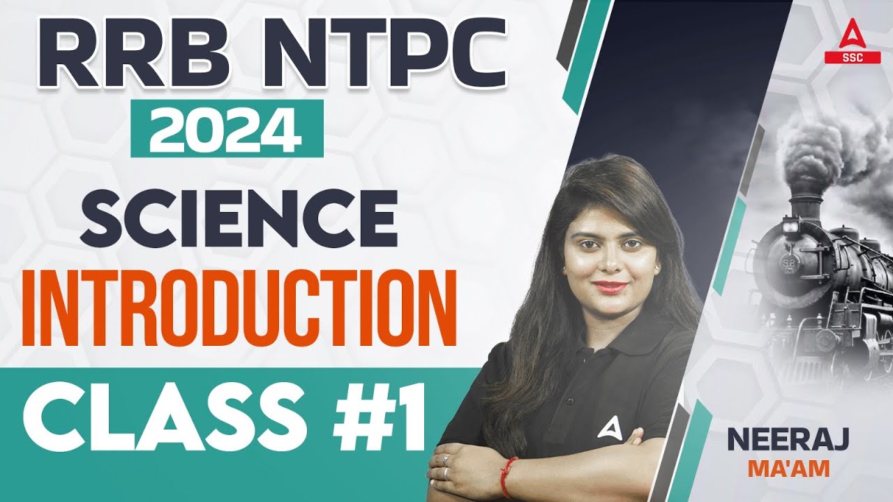 RRB NTPC 2024 | RRB NTPC Science Class | NTPC SCIENCE Introduction By Neeraj Ma'am