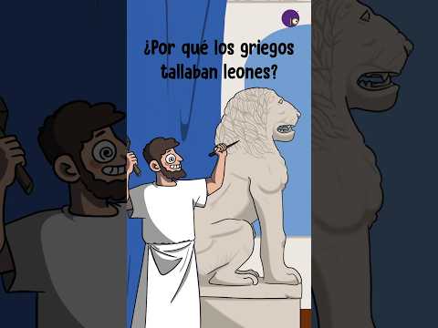 ¿Por qué los griegos tallaban leones?