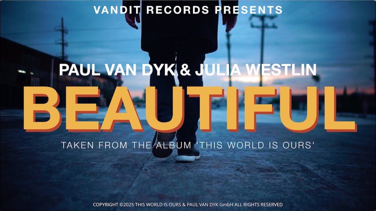 Paul van Dyk & Julia Westlin - Beautiful (Official Video)