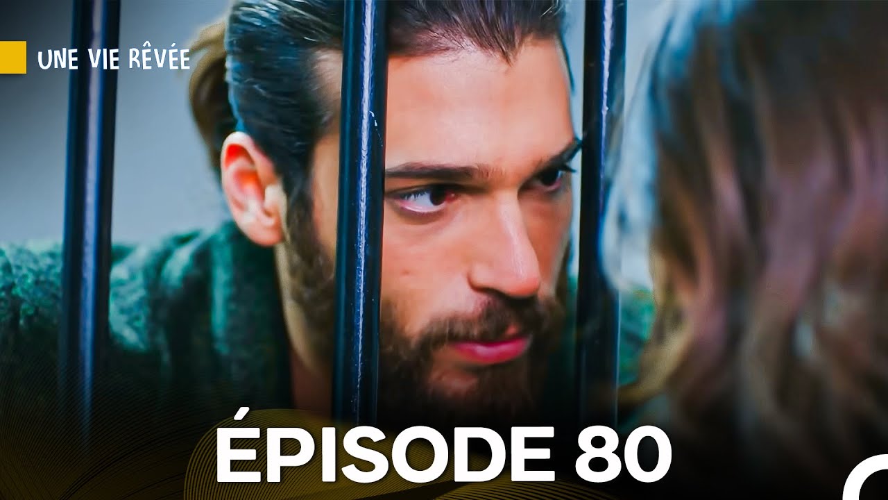 Une Vie Rêvée Épisode 80 en Français 🎥