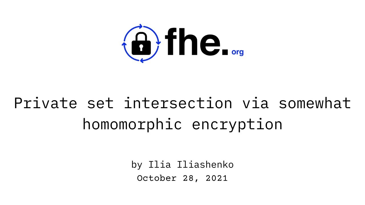 007 Unlocking Privacy: Private Set Intersection with Homomorphic Encryption 🔐