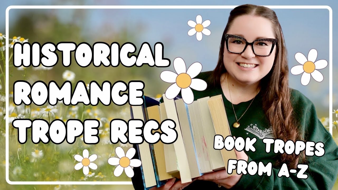 Top Historical Romance Trope Recommendations from A-Z 📚