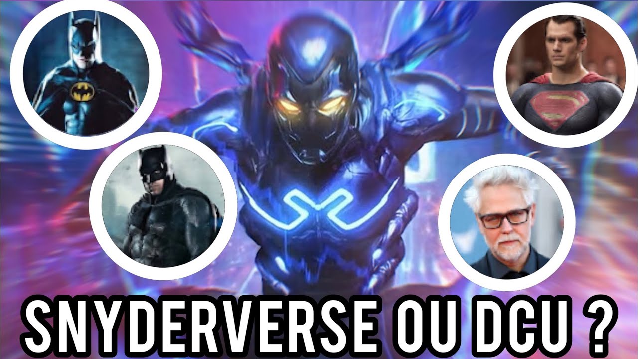 BLUE BEETLE : SNYDERVERSE ou DCU ?