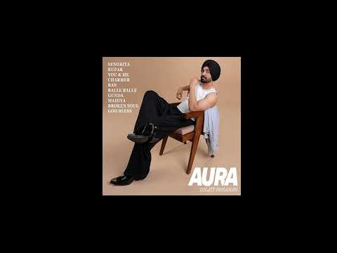Diljit Dosanjh - Aura (Official Video) Aura | Diljit Dosanjh New Song | New Album | All Song