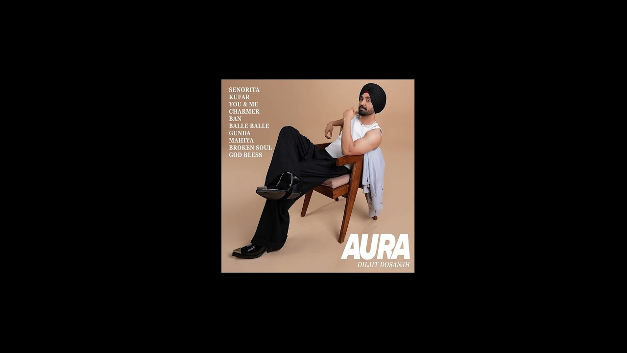 Diljit Dosanjh's New Song 'Aura' 🎶