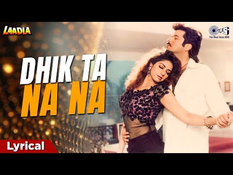 Dhik Ta Na Na - Lyrical | Laadla | Anil Kapoor, Sridevi | Poornima | 90s Romantic Love Song