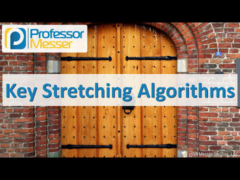 Key Stretching Algorithms - CompTIA Security+ SY0-501 - 6.2
