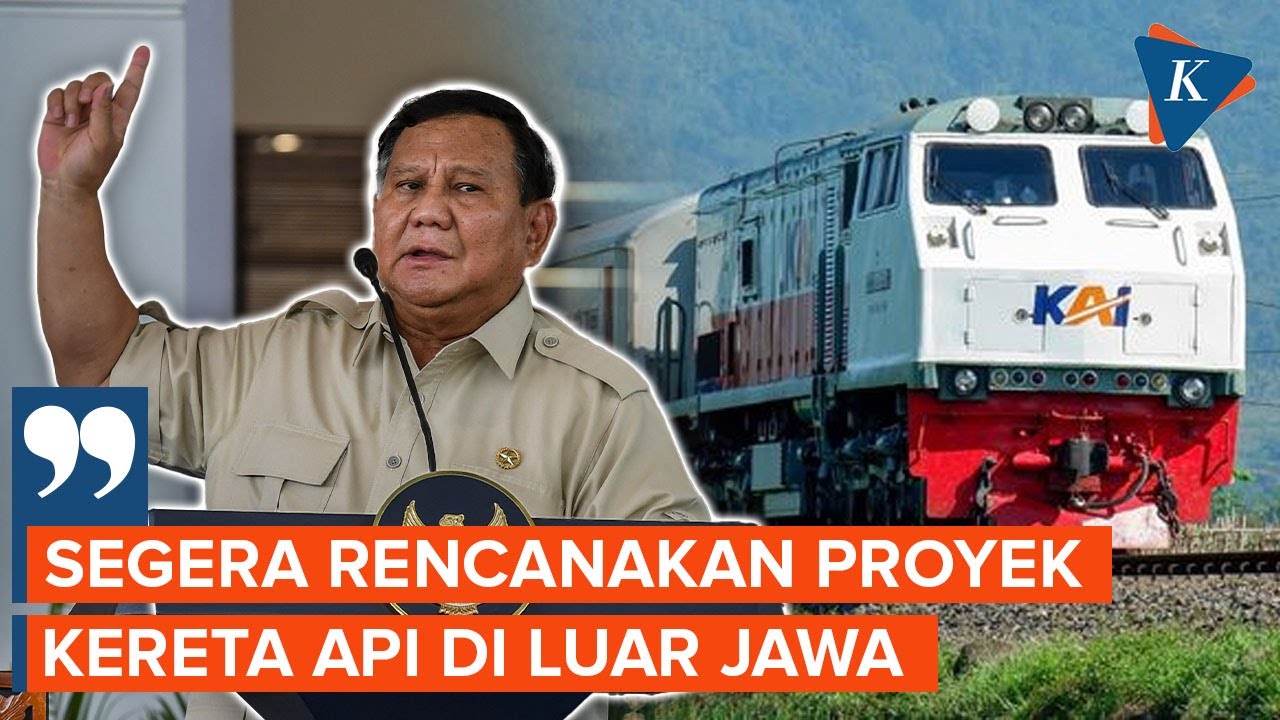 Prabowo Targetkan Pengembangan Kereta Api Melintasi Sumatera, Kalimantan, dan Sulawesi