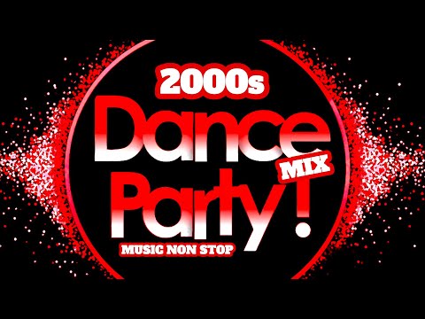 2000s DANCE PARTY v.3 MUSIC MIX NON STOP 2024 🔥 Greatest Hits Euro Dance 2000s 🔥 Italo Euro Disco