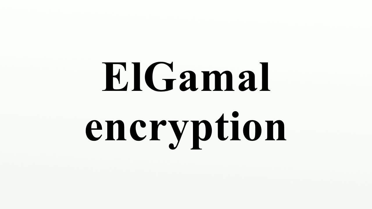 Understanding ElGamal Encryption 🔐