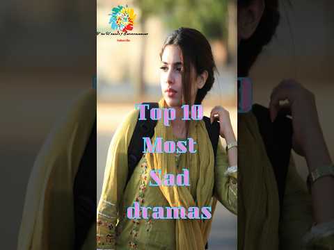 Top 10 Most Sad Dramas of Pakistan