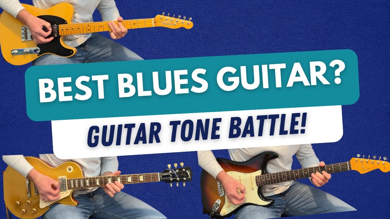Fender Telecaster, Stratocaster, vs Gibson Les Paul - Guitar Tone Battle #8: Best Blues Guitar Tone