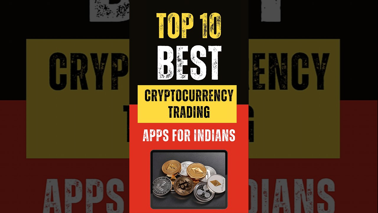 Best Crypto Trading Apps for Indian Users : Top 10 Platforms