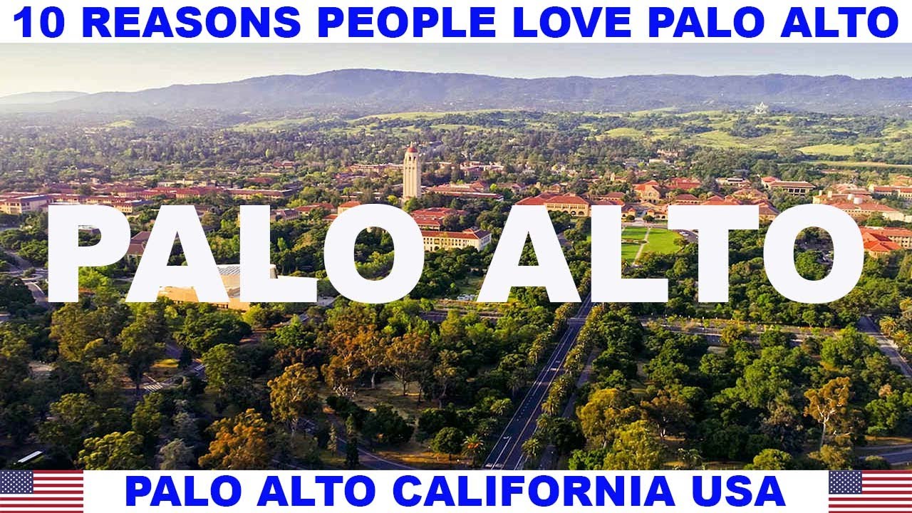 10 Top 10 Reasons People Adore Palo Alto, California