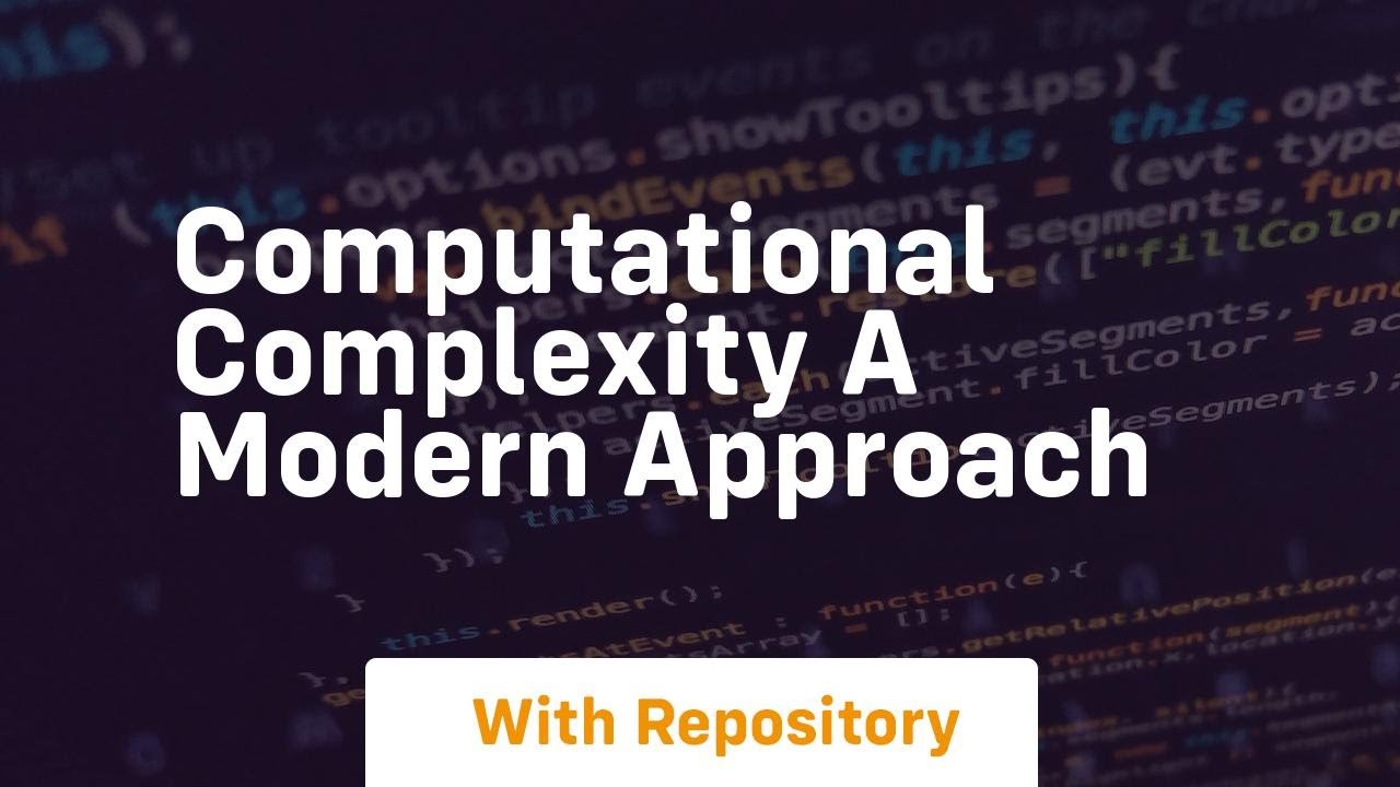 Mastering Computational Complexity: A Modern Approach 📚