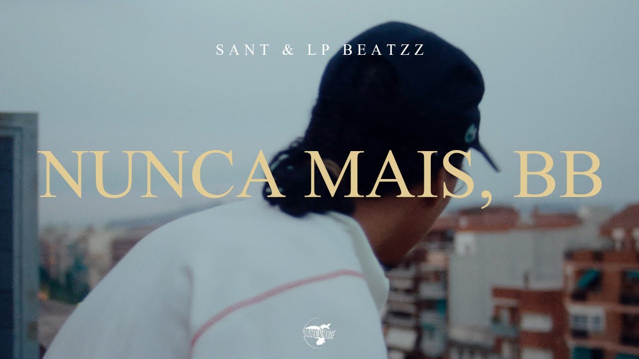 Sant & LP Beatzz – NUNCA MAIS, BB 🎶 | Ouça Agora nas Plataformas Digitais
