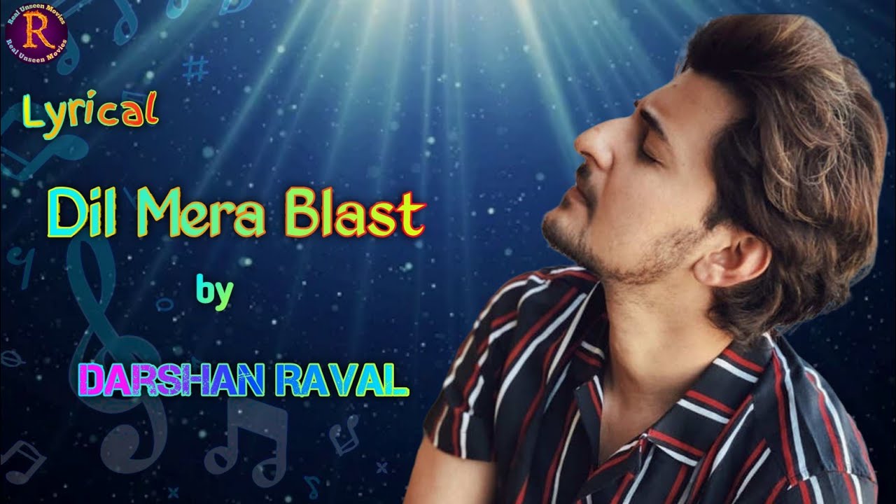 Dil Mera Blast 🎶 Darshan Raval's Latest Punjabi Lyrical Hit | Unseen Movie Scene