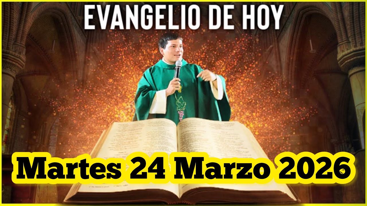 Evangelio Hoy Martes 24 Marzo 2026 con Padre Marcos