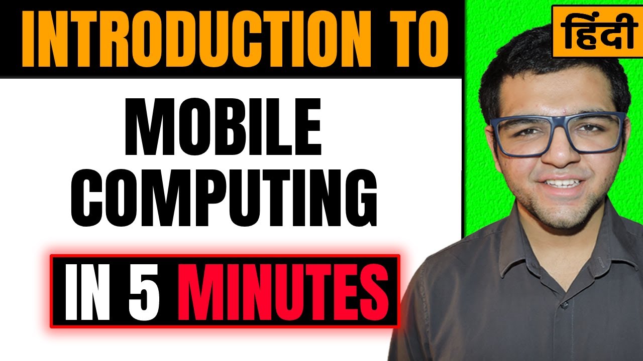 Mobile Computing & Communication Basics π±