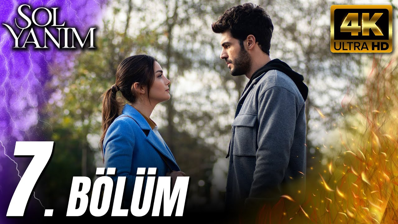 Sol Yanım 7. Bölüm (4K) – Tüm Bölümleri Startv'de İzle 🎬