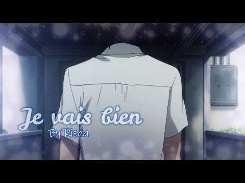 ♚ AMV ~ Je vais bien ♚