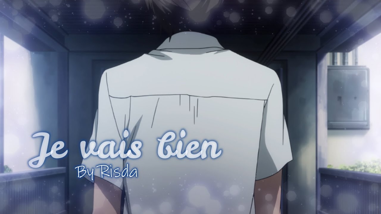 🔥 New AMV: 'Je vais bien' – Emotional Anime Clips You Must Watch!